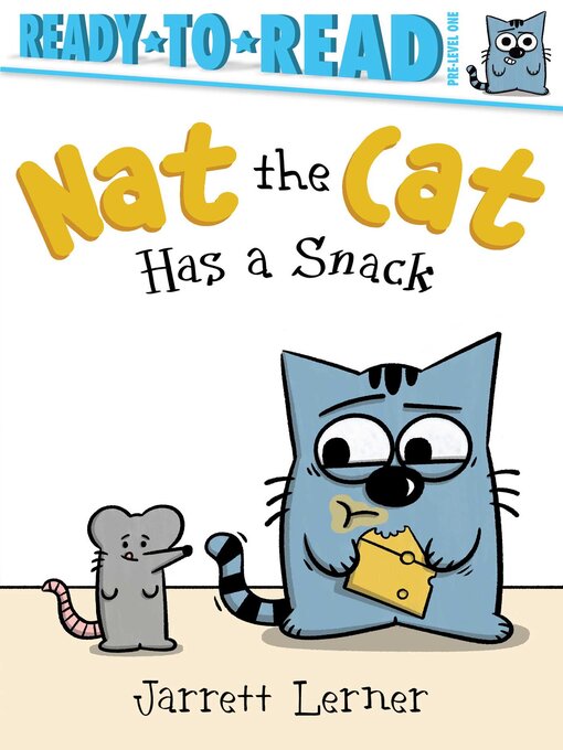 Title details for Nat the Cat Has a Snack by Jarrett Lerner - Available